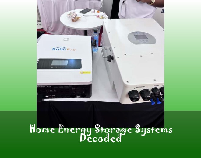 Home Energy Storage Systems Decoded